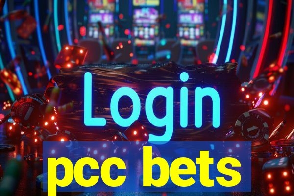 pcc bets